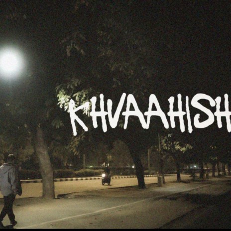 Khvaahish | Boomplay Music