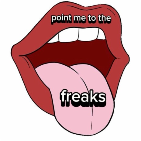 Point me to the freaks | Boomplay Music