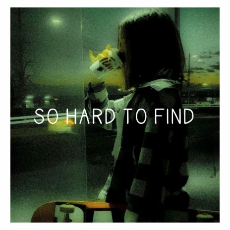 So Hard to Find | Boomplay Music