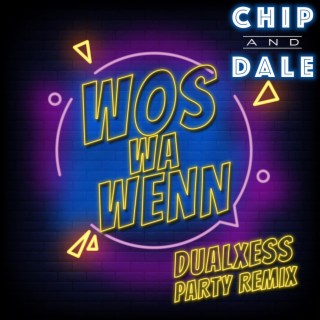 Wos wa wenn (DualXess Remix Party Version)