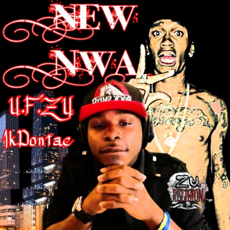 New N.W.A. ft. 1K Dontae