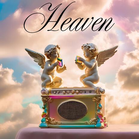 Heaven | Boomplay Music