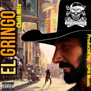 El Gringo (Chill Mix)