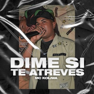 Dime Si Te Atreves (Remasterizada)