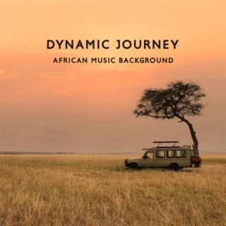 Dynamic Journey: African Music Background