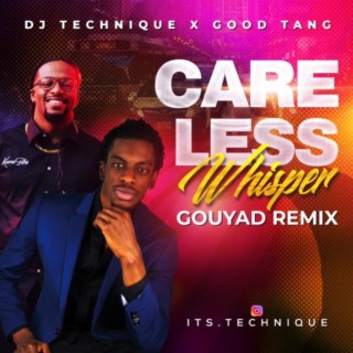 Careless Whisper (Gouyad Remix)