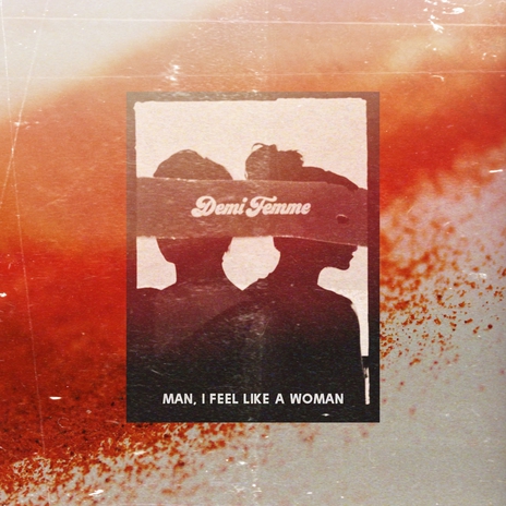 Man I Feel Like a Woman | Boomplay Music