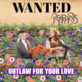 OUTLAW FOR YOUR LOVE