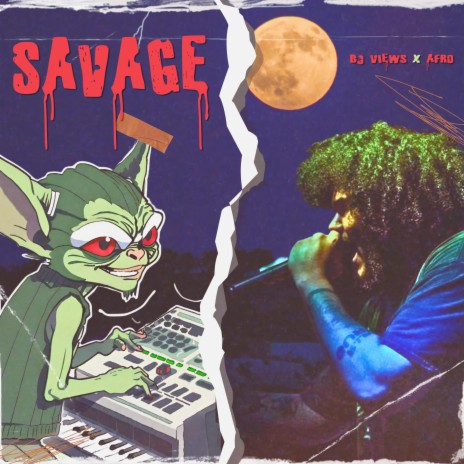 Savage ft. A-F-R-O | Boomplay Music