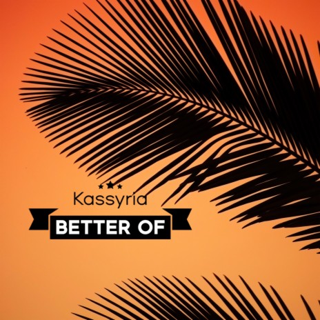 Better of | Boomplay Music