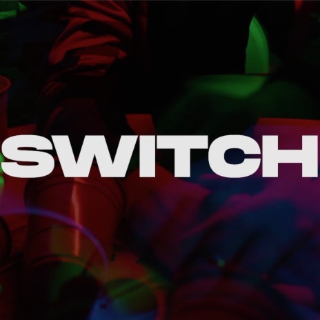 Switch | Boomplay Music