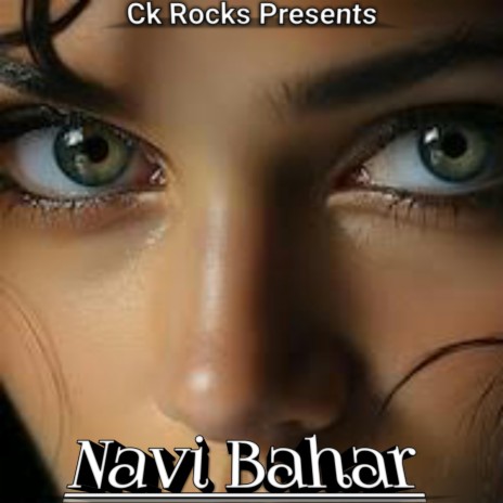 Navi Bahar | Boomplay Music