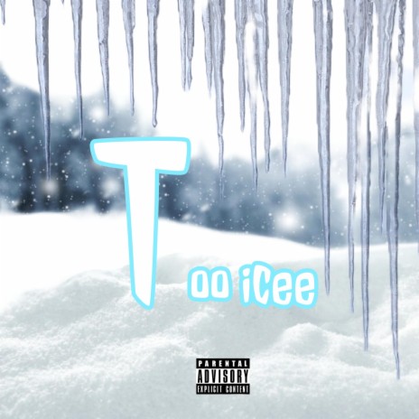 Too icee | Boomplay Music