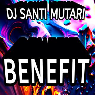 Benefit