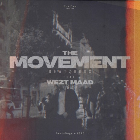 THE MOVEMENT ft. Wezt MAAD | Boomplay Music