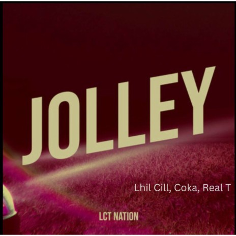 JOLLEY ft. Lhil Cill, Coka & Real T