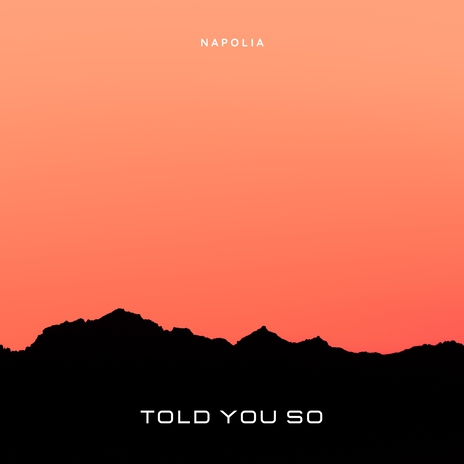 Told You So | Boomplay Music