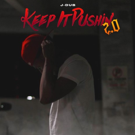 Keep It Pushin 2.0 | Boomplay Music