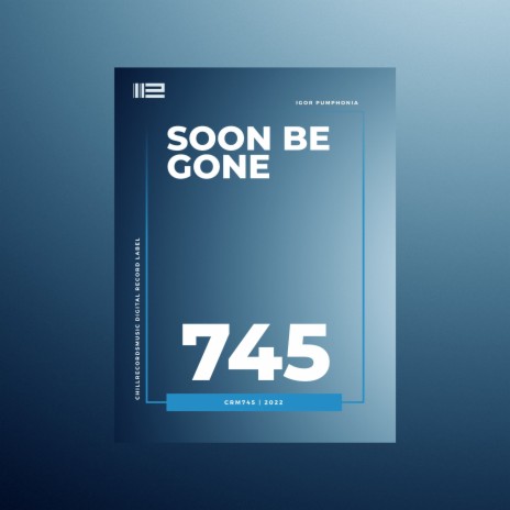 Soon Be Gone (Original Mix) | Boomplay Music