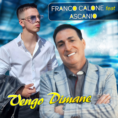 Vengo dimane ft. Ascanio | Boomplay Music