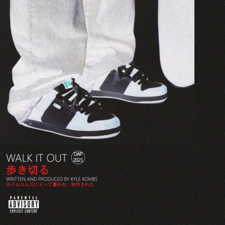 Walk It Out | Boomplay Music