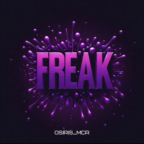 FREAK | Boomplay Music