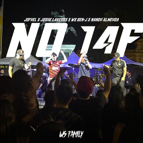 NO 14F ft. Jofyel, WS BEN-J & Nandy Almeyda | Boomplay Music