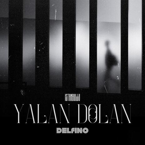 Yalan Dolan ft. Delfino