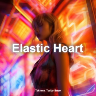 Elastic Heart (Techno Version)