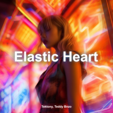 Elastic Heart (Techno Version) ft. Teddy Bnzo | Boomplay Music