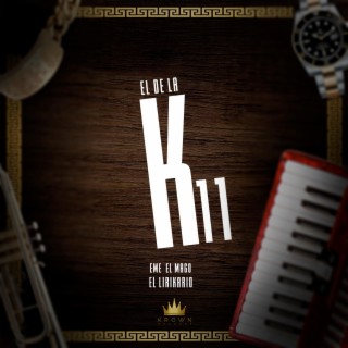 EL K V11 ft. El Lirikario lyrics | Boomplay Music