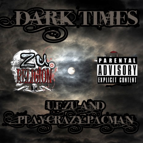 Dark Times ft. Playcrazy Pacman