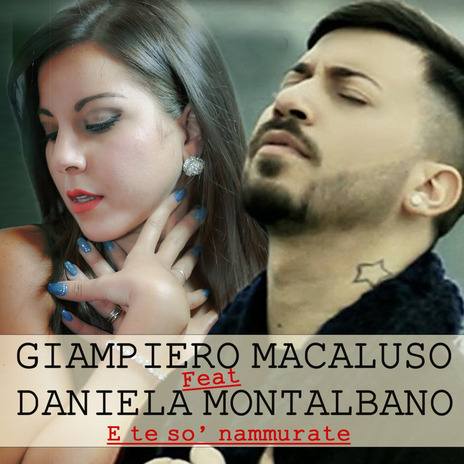 E te so' nnammurate ft. Daniela Montalbano | Boomplay Music