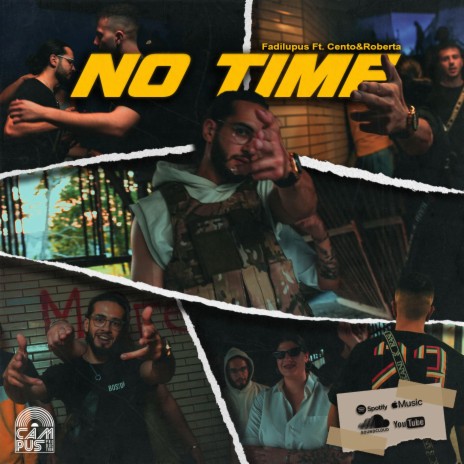 No Time ft. Cento & Roberta | Boomplay Music