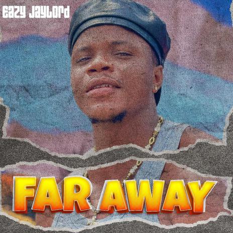 Faraway | Boomplay Music