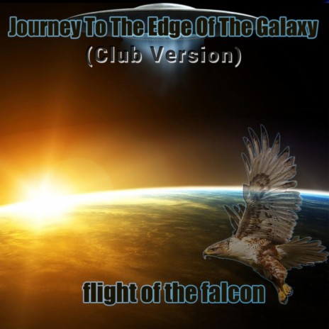 Journey to the Edge of the Galaxy (Club Version) | Boomplay Music