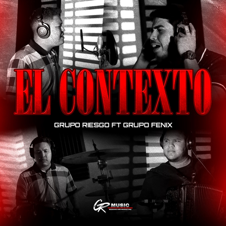 El Contexto ft. Grupo Fénix | Boomplay Music