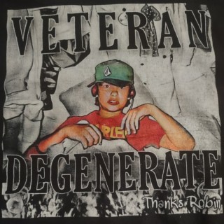 Veteran Degenerate