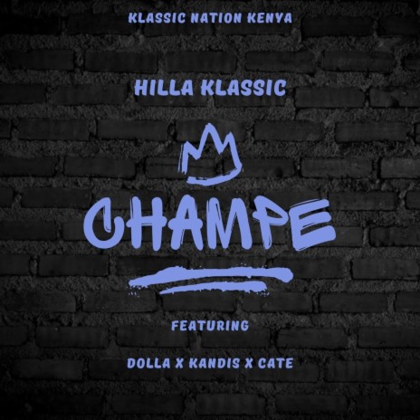 Champe (Kirinyaga) ft. Dolla, Kandis & Cate | Boomplay Music