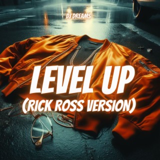 Level Up (Rick Ross Version)