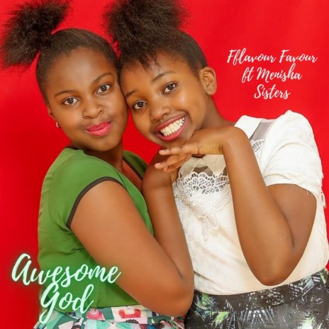 Awesome God ft. Menisha Sisters | Boomplay Music