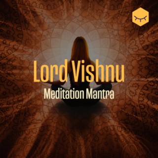 Lord Vishnu Mantra Chant Meditation