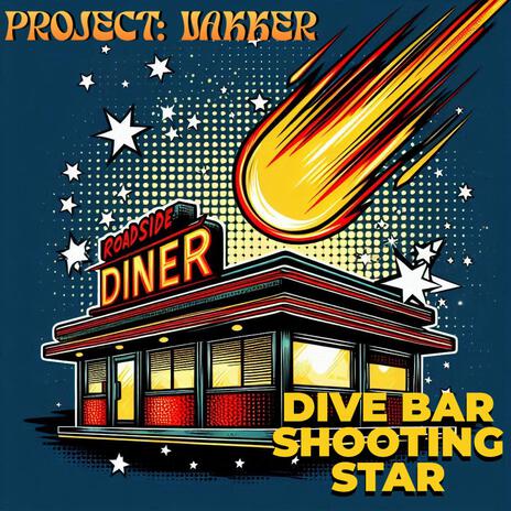 Dive Bar Shooting Star | Boomplay Music