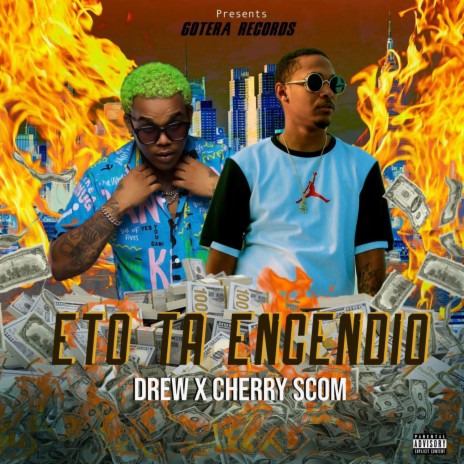 Eto Ta Encendio ft. El Cherry Scom | Boomplay Music