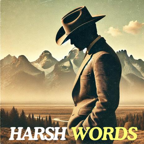 Harsh Words | Boomplay Music