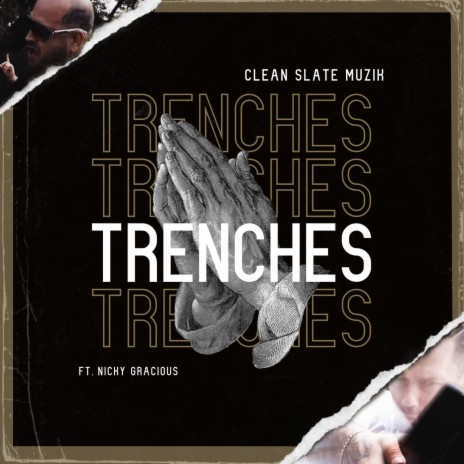 Trenches ft. Clean Slate | Boomplay Music