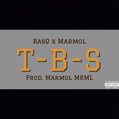 TBS ft. Marmol | Boomplay Music