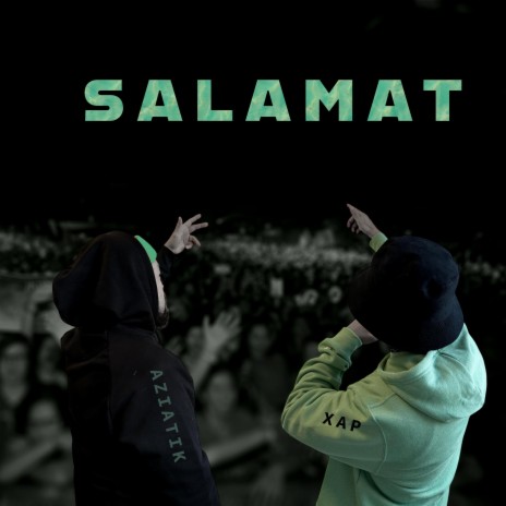 Salamat ft. Aziatik | Boomplay Music