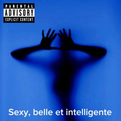 Sexy, Belle et Intelligente | Boomplay Music