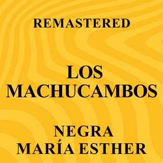 Negra María Esther (Remastered)